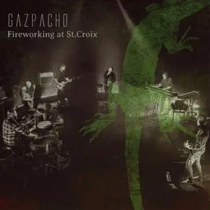 Gazpacho - Fireworking at St.Croix (2022) [Official Digital Download]