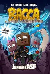 «Bacca and the Riddle of the Diamond Dragon» by Jerome ASF