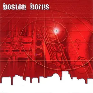 Boston Horns - You've Got To Find Your Own Groove (2004)