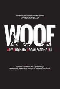 Woof: Why Ordinary Organizations Fail (repost)