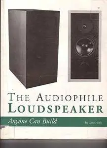 The Audiophile Loudspeaker Anyone Can Build: Anyone Can Build (Repost)