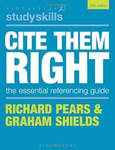 Cite Them Right: The Essential Referencing Guide, 12th Edition