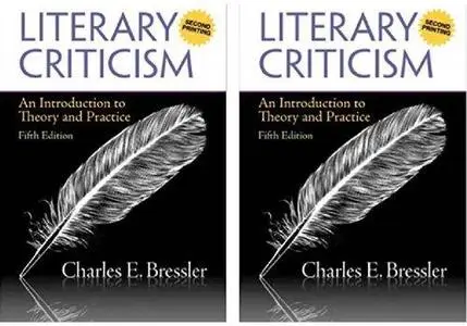 Literary Criticism: An Introduction to Theory and Practice (A Second Printing)