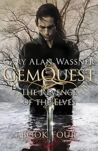 «The Revenge of the Elves» by Gary A Wassner