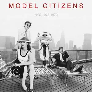 Model Citizens - NYC 1978-1979 (2023) [Official Digital Download 24/96]