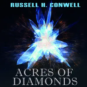 «Acres of Diamonds» by Russell H.Conwell