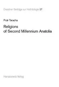 Religions of Second Millenium Anatolia