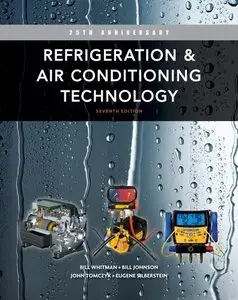 Refrigeration and Air Conditioning Technology (7th Edition)