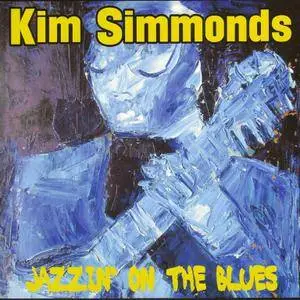Kim Simmonds - Jazzin' On The Blues (2015)