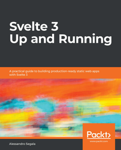 Svelte 3 Up and Running [Repost]