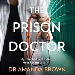 The Prison Doctor [Audiobook]