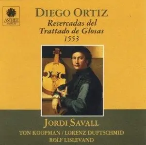 Diego Ortiz: Recercadas Del Trattado De Glosas 1553 - Jordi Savall, et al.