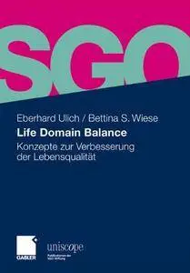 Life Domain Balance: Konzepte zur Verbesserung der Lebensqualität