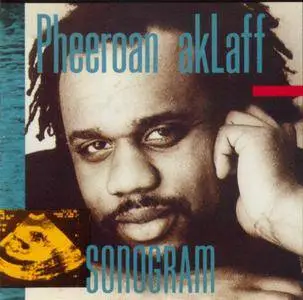 Pheeroan akLaff - Sonogram (1989) {Muworks Records MUW1004} (ft. Sonny Sharrock)