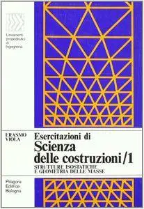 E.Viola, "Esercitazioni di Scienza delle Costruzioni", Vol. 1 (repost)