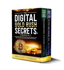 The Digital Gold Rush Secrets