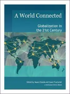 A World Connected: Globalization in the 21st Century