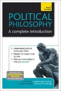 Political Philosophy: A Complete Introduction (Teach Yourself)