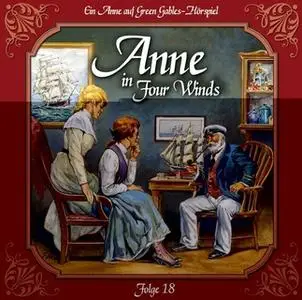 «Anne auf Green Gables - Folge 18: In guten wie in schlechten Zeiten» by Lucy Maud Montgomery