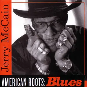 Jerry "Boogie" McCain - American Roots Blues (2002)