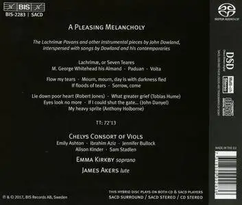 Chelys Consort of Viols, Emma Kirkby & James Akers - A Pleasing Melancholy: Works by Dowland & Others (2017)