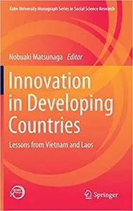 Innovation in Developing Countries: Lessons from Vietnam and Laos