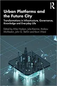 Urban Platforms and the Future City