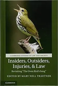 Insiders, Outsiders, Injuries, and Law: Revisiting 'The Oven Bird's Song'