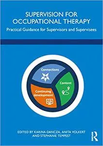 Supervision for Occupational Therapy: Practical Guidance for Supervisors and Supervisees