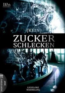 «(Kein) Zuckerschlecken #1» by Lieselore Warmeling