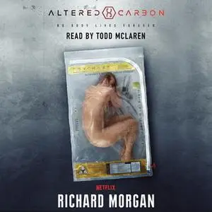 «Altered Carbon» by Richard Morgan