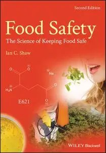 Food Safety: The Science of Keeping Food Safe, 2 edition