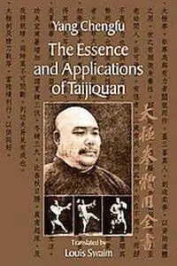 The Essence and Applications of Taijiquan (Repost)