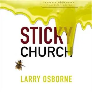 «Sticky Church» by Larry Osborne