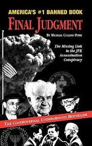 Final Judgment: The Missing Link in the JFK Assassination Conspiracy (Repost)