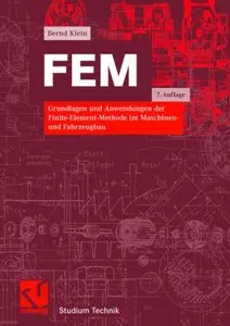 FEM: Grundlagen und Anwendungen der Finite-Element-Methode im Maschinen- und Fahrzeugbau (repost)