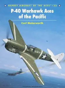 P-40 Warhawk Aces of the Pacific (Osprey Aircraft of the Aces 55)