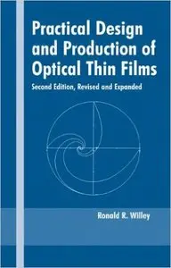 Practical Design and Production of Optical Thin Films (Repost)