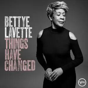 Bettye LaVette - Things Have Changed (2018) [Official Digital Download 24/96]