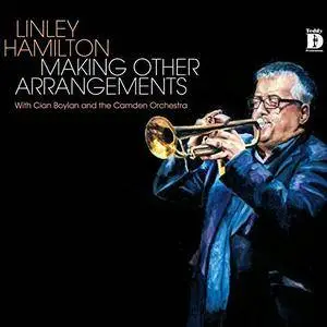 Linley Hamilton - Making Other Arrangements (2018)