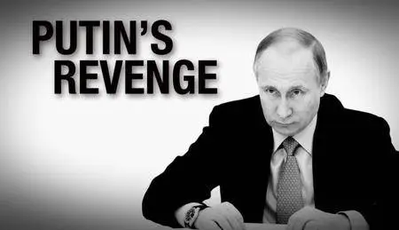 CBC The Passionate Eye - Putin's Revenge (2018)