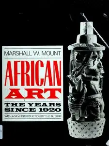 African Art: The Years Since 1920