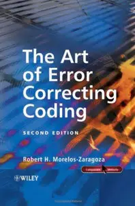 The Art of Error Correcting Coding, 2nd edition (repost)