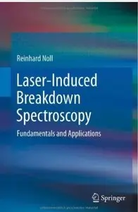Laser-Induced Breakdown Spectroscopy: Fundamentals and Applications