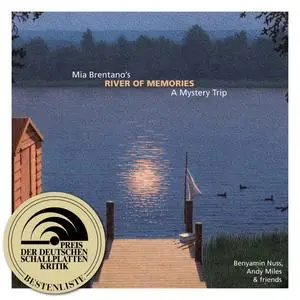 Benyamin Nuss, Andy Miles & Friends - Mia Brentano's River Of Memories (A Mystery Trip) (2019)