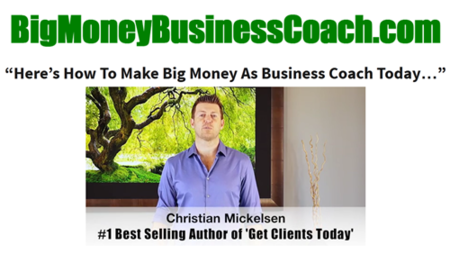 Christian Mickelson - Big Money Business Coach