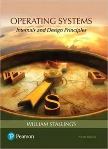 Operating Systems: Internals and Design Principles Ed 9 (repost)