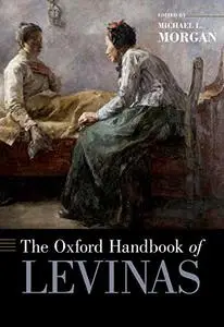 The Oxford Handbook of Levinas (Repost)