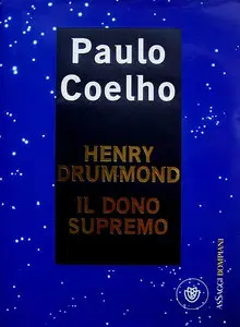 Henry Drummond. Il dono supremo di Paulo Coelho