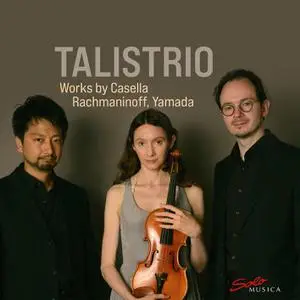 Talistrio - Casella, Rachmaninoff & Yamada: Chamber Works (2022) [Official Digital Download 24/96]